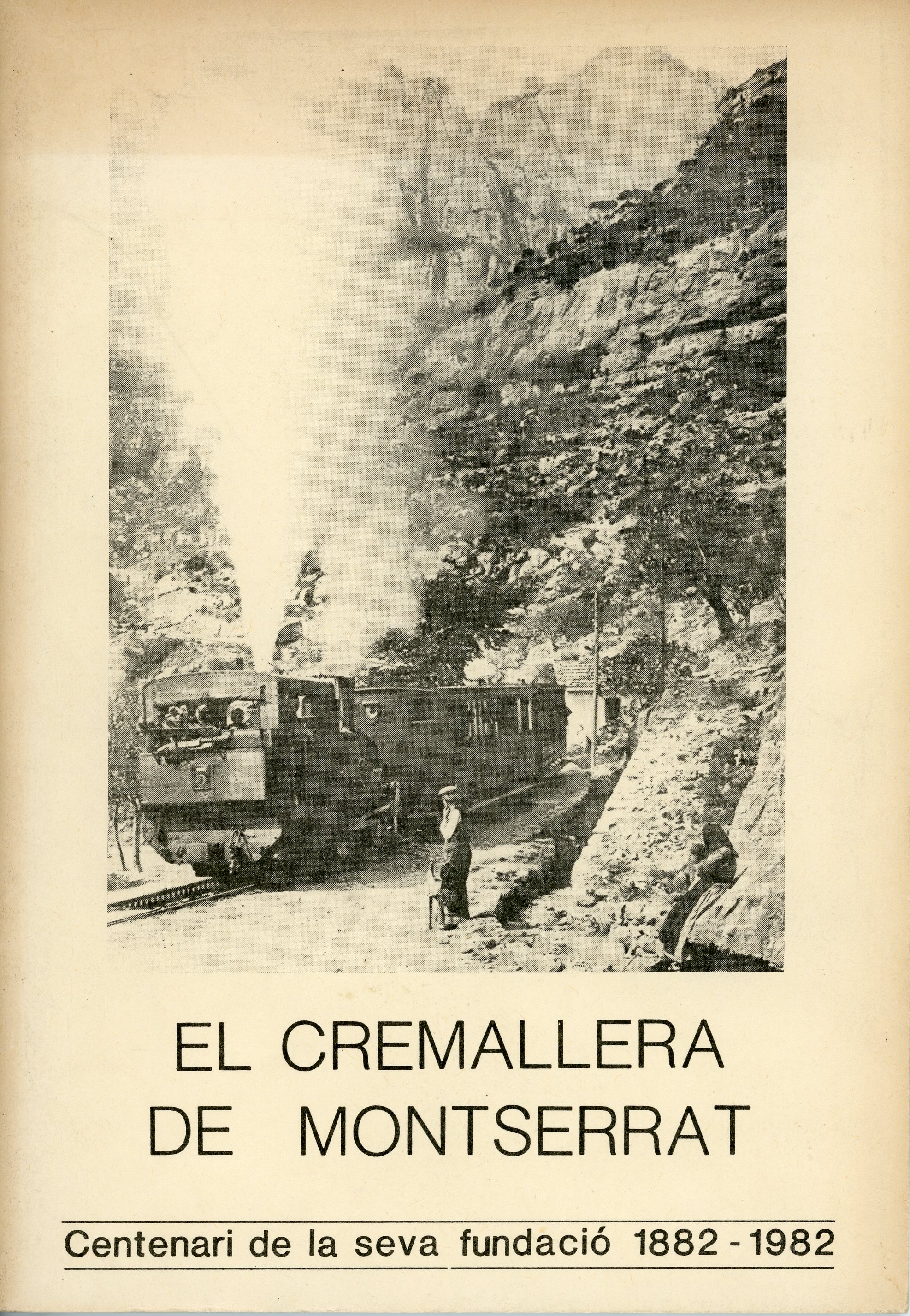 cremallera de Monserrat, El : Centenari de la seva fundació 1882 - 1982 - Portada